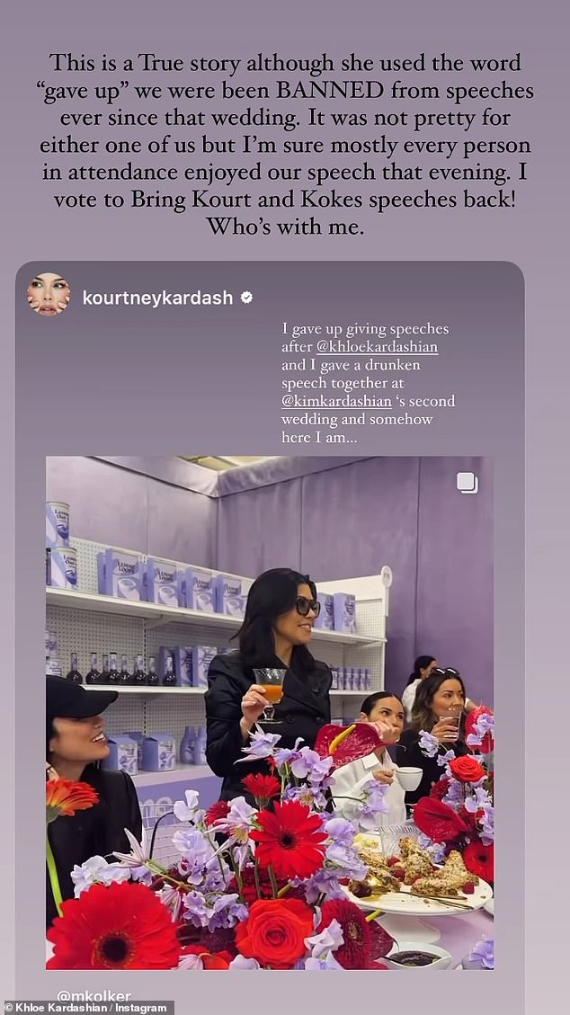 Following the brunch event, Khloé took to her Instagram stories to repost a photo of Kourtney and the revelation that they both had been 'banned' from giving speeches after sister Kim's second wedding