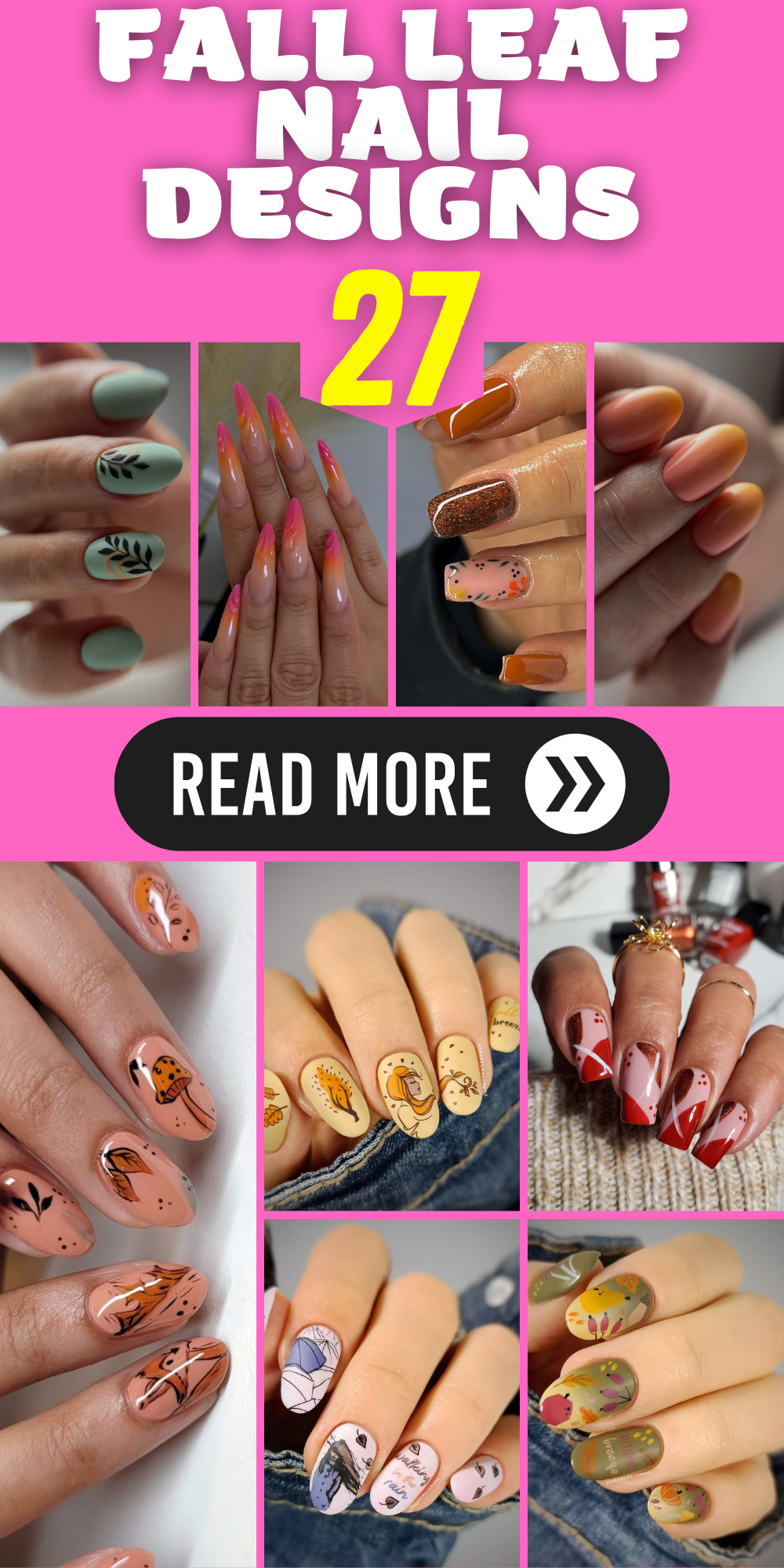 Fall Leaf Nail Designs: 27 Gorgeous Ideas for Your Autumn Look